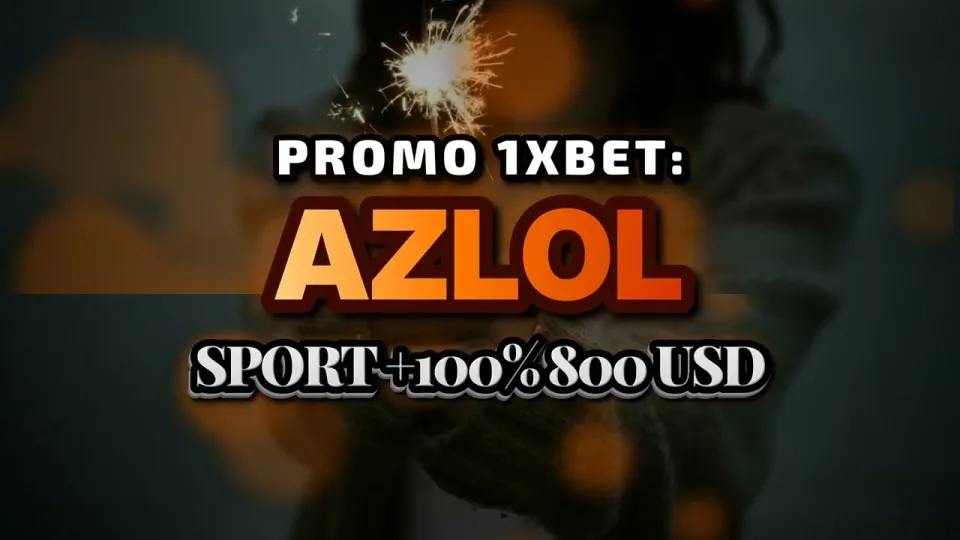 Promokode 1xBet AZLOL unlocks a 100% first deposit bonus up to $800